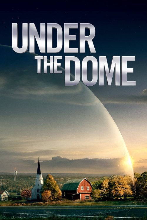 Under the Dome ปริศนาโดมครอบเมือง